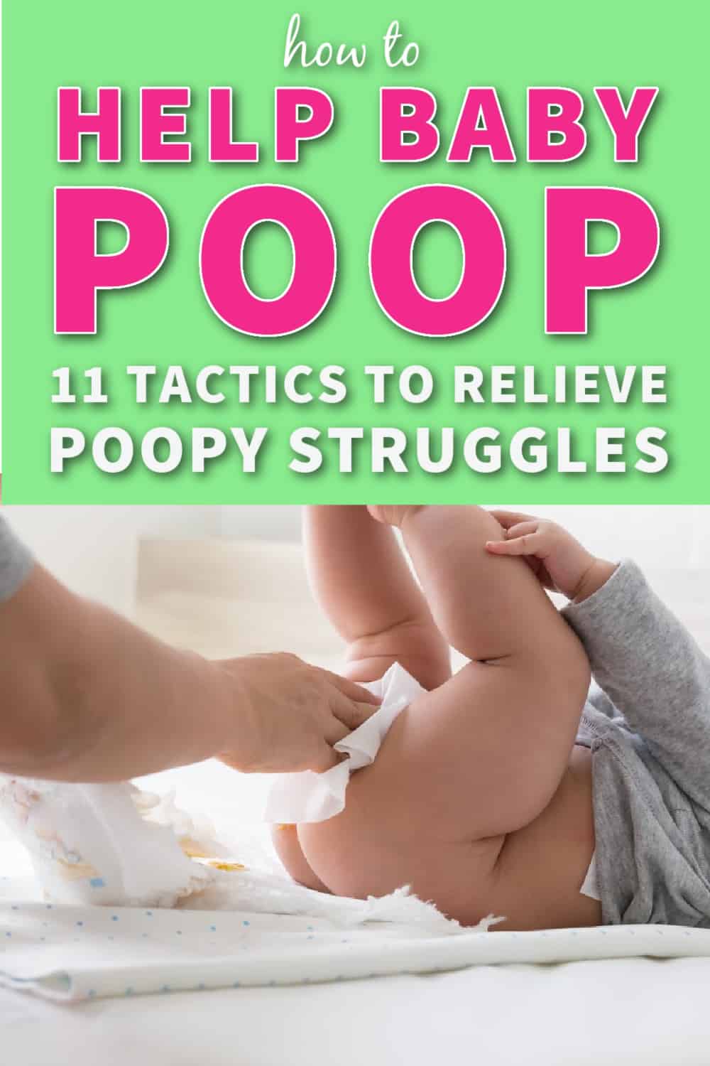 How to help a newborn poop instantly! 11 tried & tested ways to relieve poopy struggles