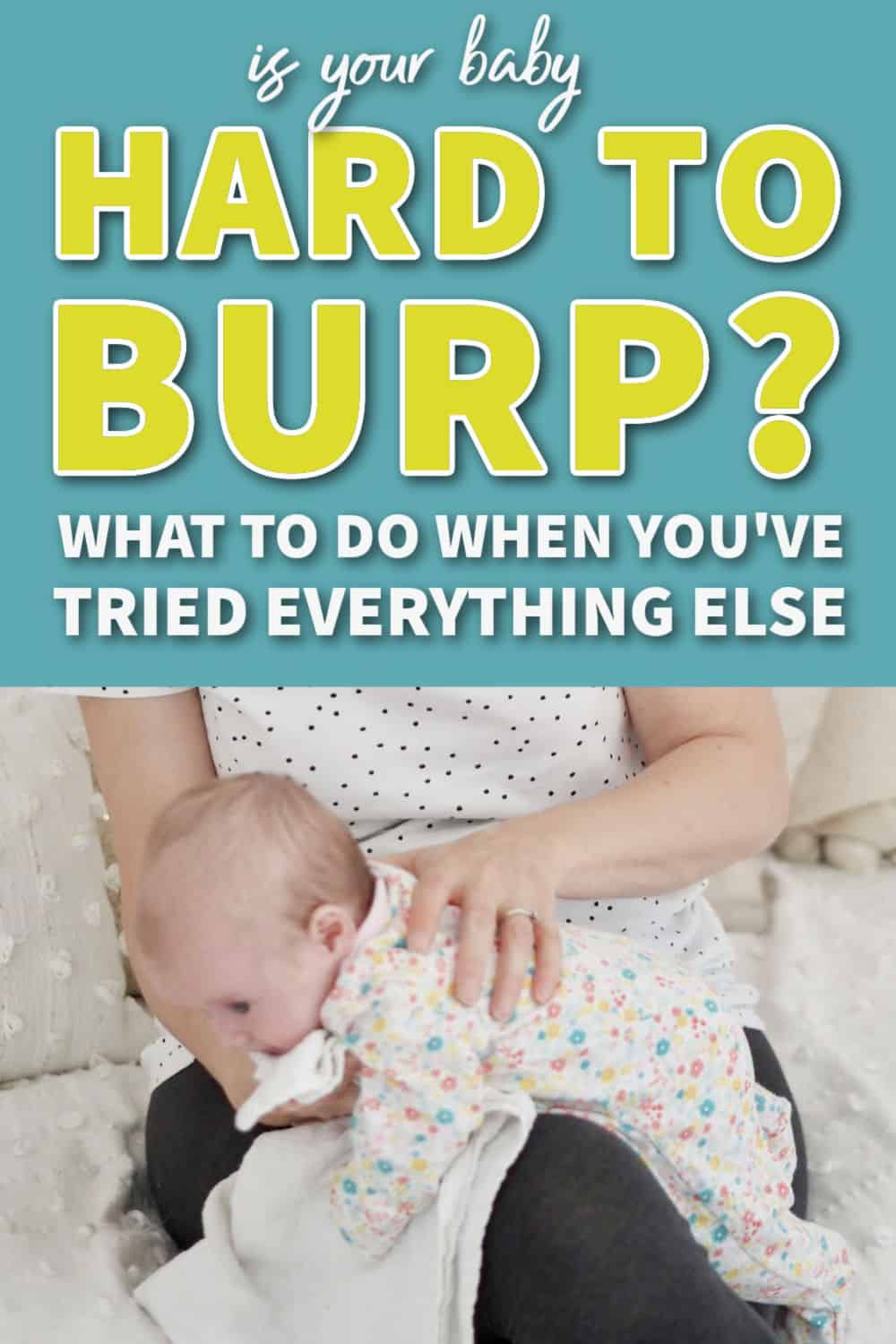 how to burp a baby that's hard to burp