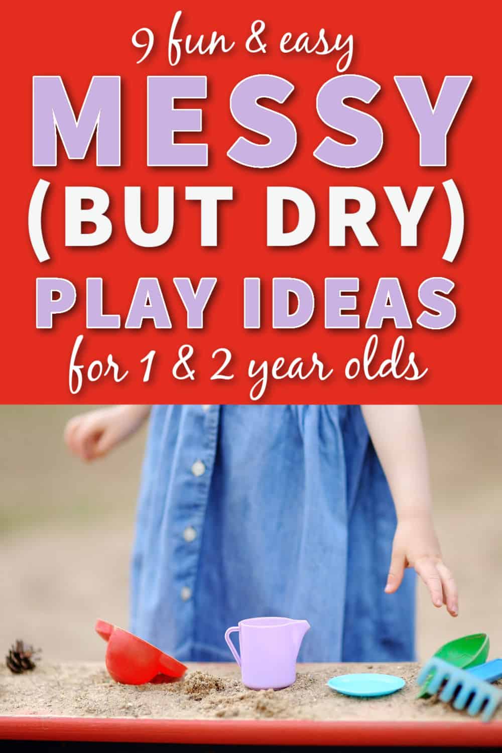 dry messy play ideas for 1 and 2 year olds feature image