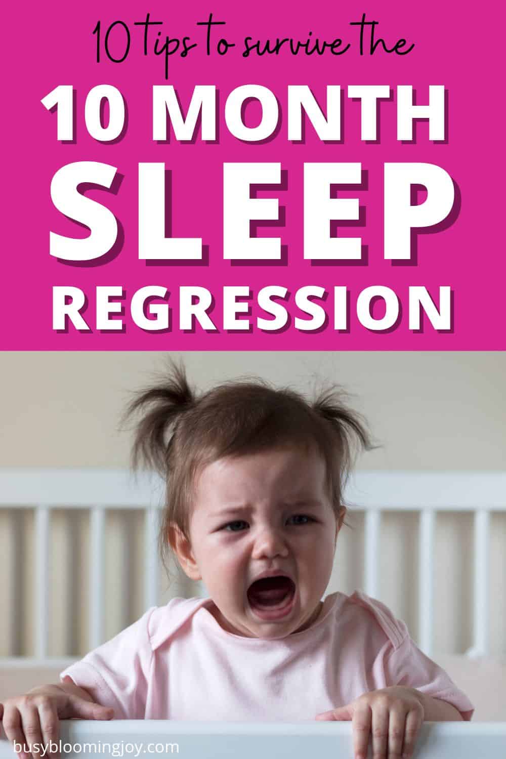 10 tips for the 10-month sleep regression to help you navigate it with minimal sleep lost
