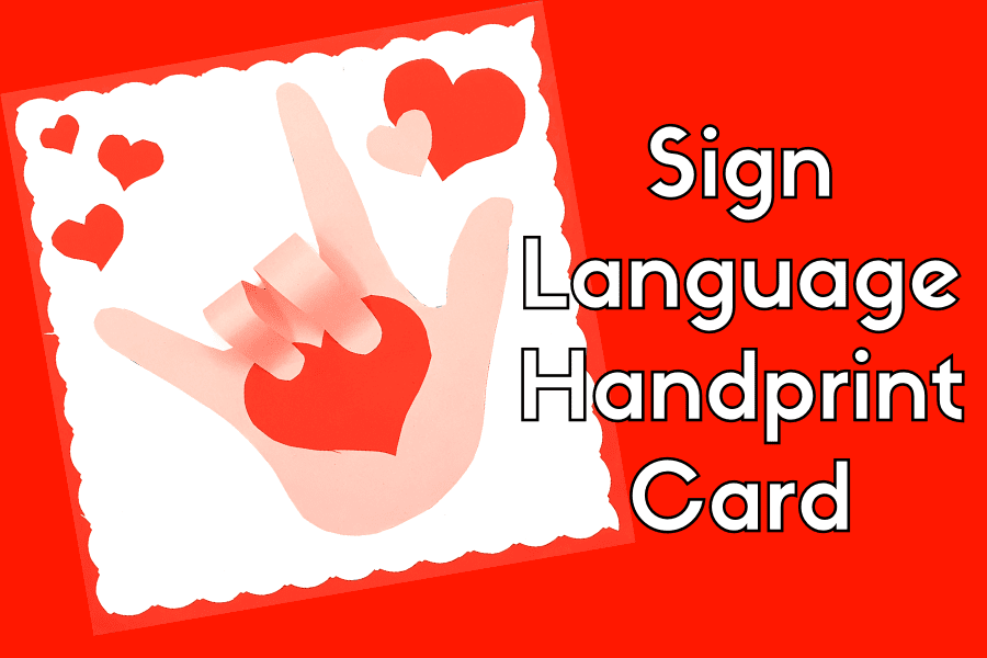 sign language toddler valentine's day handprint art