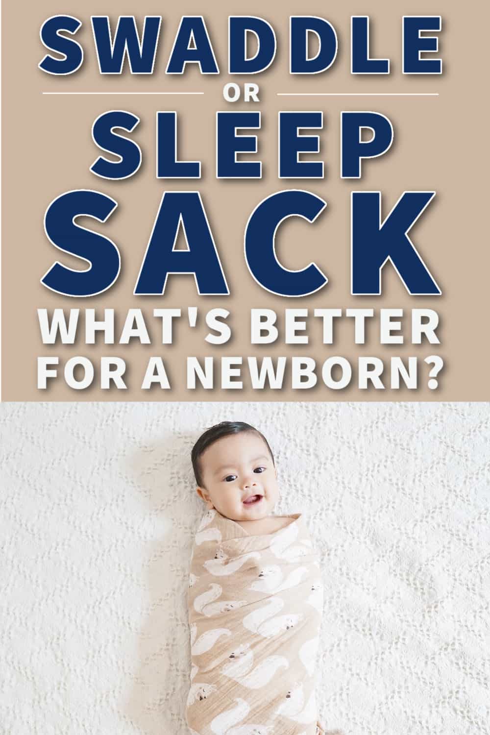 swaddle or sleep sack - what's better for a newborn FEATURE IMAGE