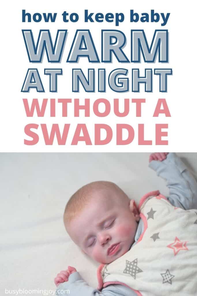 How to keep baby warm at night without a swaddle