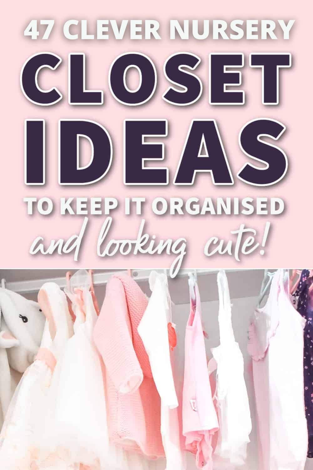 Read more about the article 47 Best Baby Closet Ideas: Organizing Tips & Best Organizers